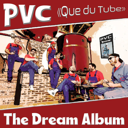 Pochette de : THE DREAM ALBUM - PVC - QUE DU TUBE (CD)