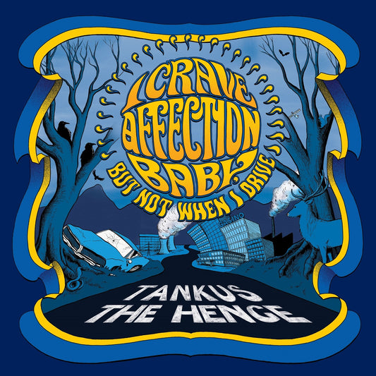 Pochette de : I CRAVE AFFECTION BABY, BUT NOT WHEN I DRIVE - TANKUS THE HENGE (VINYLE 45T)