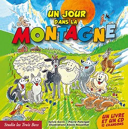 Pochette de : UN JOUR DANS LA MONTAGNE - SYLVIE GARIN & PIERRE PALENGAT (LIVRE CD)