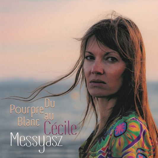 Pochette de : DU POURPRE AU BLANC - CÉCILE MESSYASZ (CD)