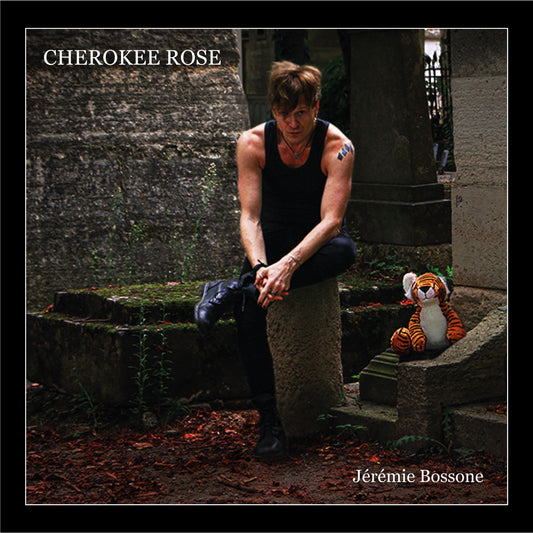 Pochette de : CHEROKEE ROSE - JÉRÉMIE BOSSONE (CD)