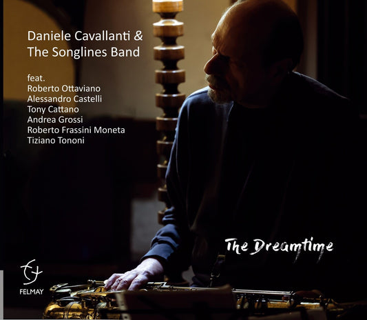 Pochette de : THE DREAMTIME - DANIELE CAVALLANTI & THE SONGLINES BAND (CD)