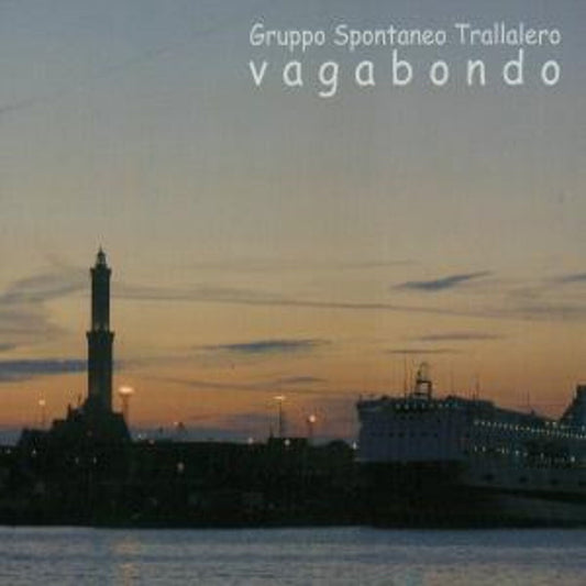 Pochette de : VAGABONDO - GRUPPO SPONTANEO TRALLALERO (CD)