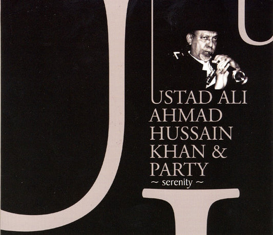 Pochette de : SERENITY - USTAD ALI AHMED HUSSAIN KHAN & PARTY (CD)