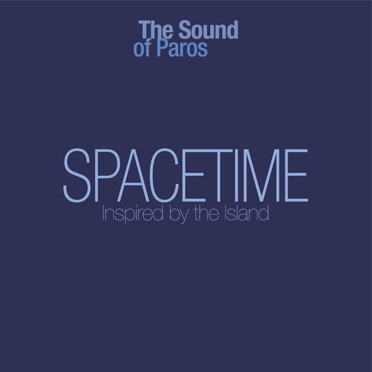 Pochette de : SPACETIME - THE SOUND OF PAROS (CD)