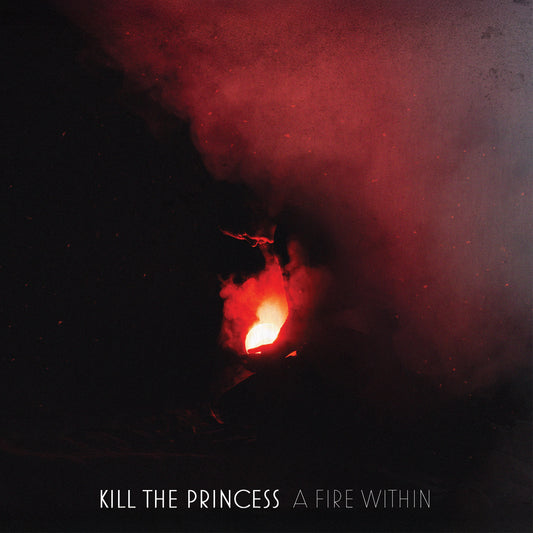 Pochette de : A FIRE WITHIN - KILL THE PRINCESS (CD)