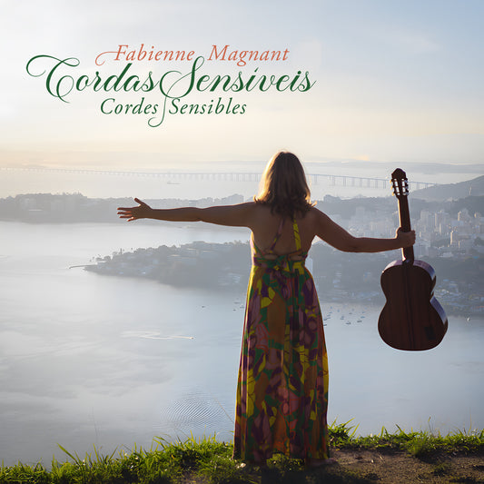 Pochette de : CORDES SENSIBLES/CORDAS SENSIVEIS - FABIENNE MAGNANT (CD)