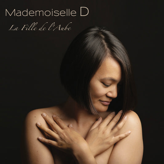 Pochette de : LA FILLE DE L'AUBE - MADEMOISELLE D (CD)