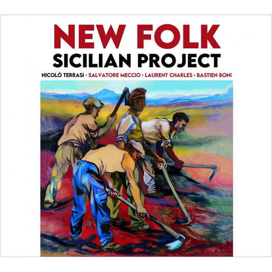 Pochette de : NEW FOLK SICILIAN PROJECT - NICOLO TERRASI , SALVATORE MECCIO , LAURENT CHARLES , BASTIEN BONI (CD)