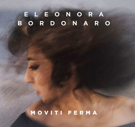 Pochette de : MOVITI FERMA - ELEONORA BORDONARO (CD)