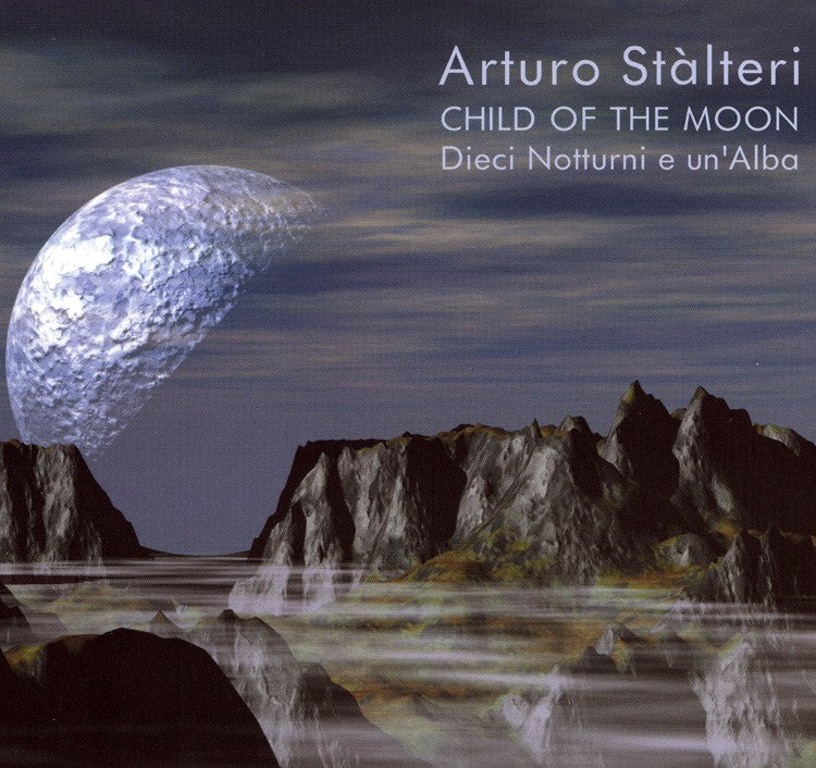 Pochette de :  CHILD OF THE MOON  - ARTURO STALTERI (CD)
