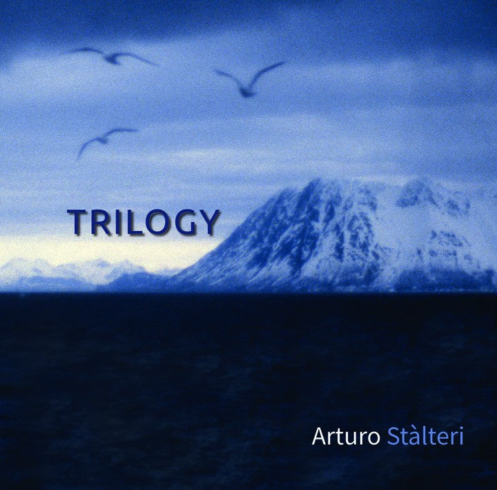 Pochette de :  TRILOGY  - ARTURO STALTERI (CD)