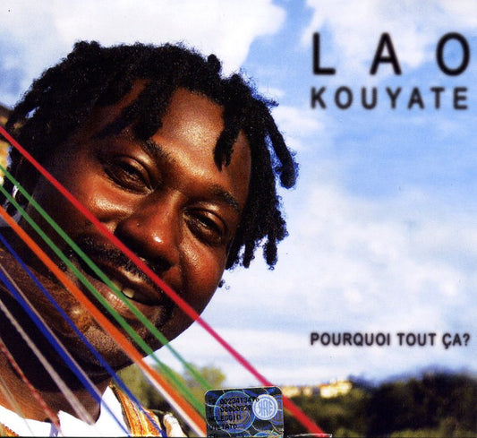 Pochette de : POURQUOI TOUT ÇA ? - LAO KOUYATE (CD)