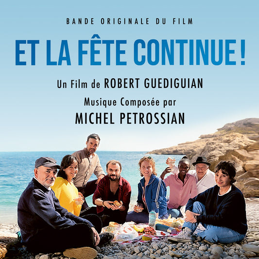 Pochette de : ET LA FETE CONTINUE (BANDE ORIGINALE DU FILM) - MICHEL PETROSSIAN (CD)