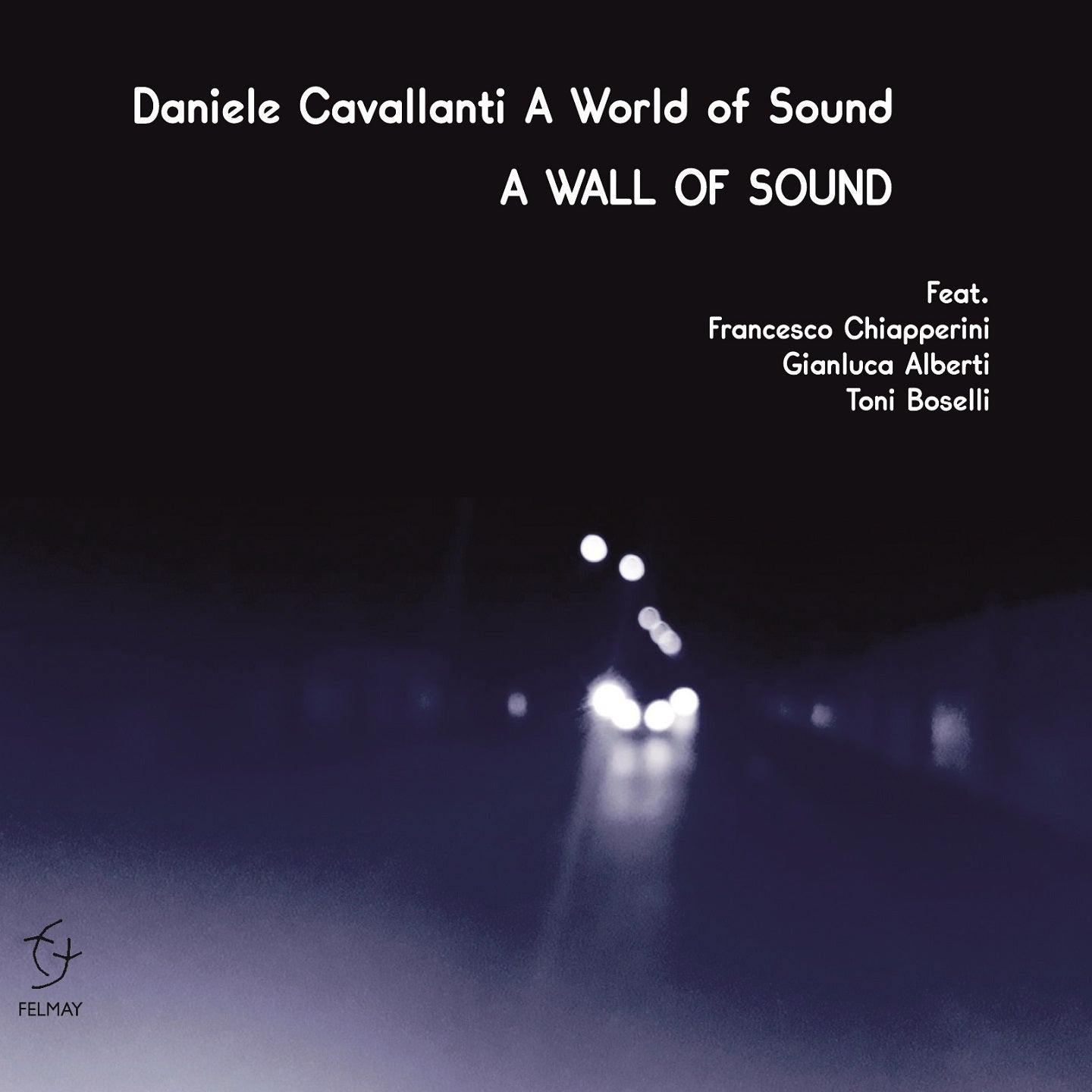 Pochette de : A WALL OF SOUND - DANIELE CAVALLANTI (CD)