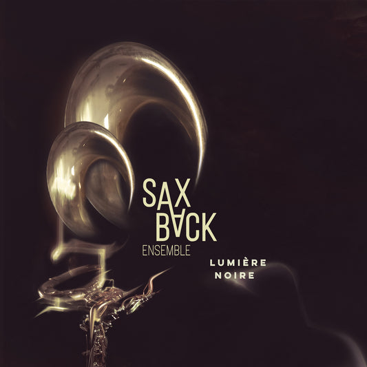 Pochette de : LUMIÈRE NOIRE - SAXBACK (CD)