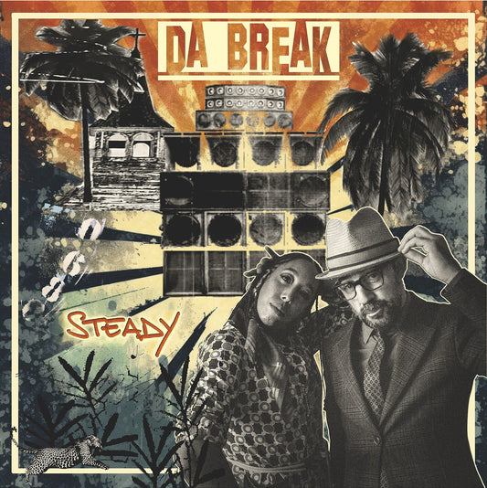 Pochette de : STEADY - DA BREAK (VINYLE 33T)