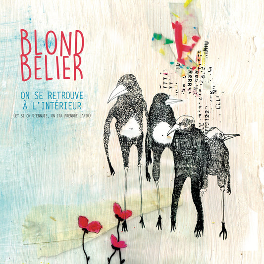 Pochette de : ON SE RETROUVE Ă L'INTĂRIEUR (ET SI ON S'ENNUIE ON IRA PRENDRE L'AIR) - BLONDBĂLIER (VINYLE 33T)