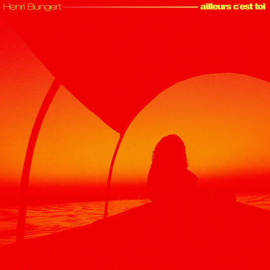 Pochette de : AILLEURS C'EST TOI - HENRI BUNGERT (VINYLE 45T)