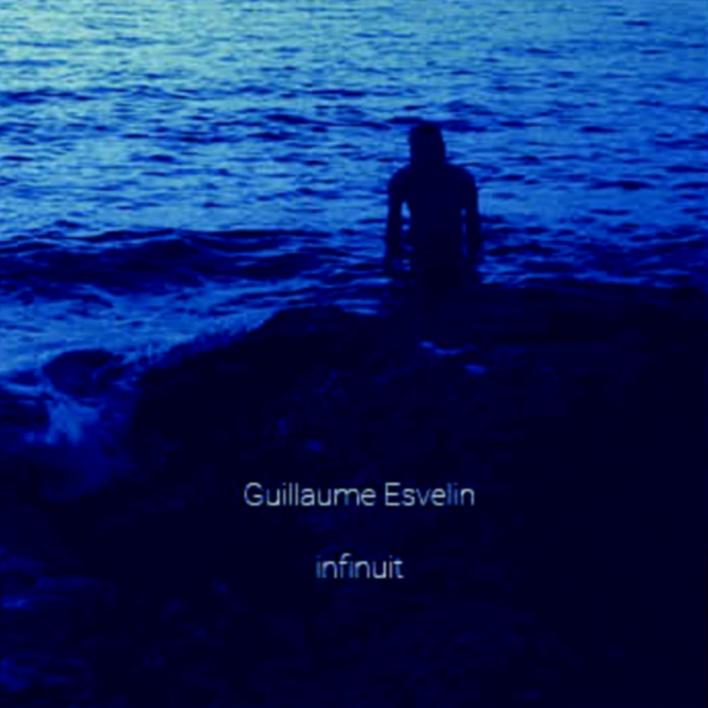 Pochette de : INFINUIT - GUILLAUME ESVELIN (CD)