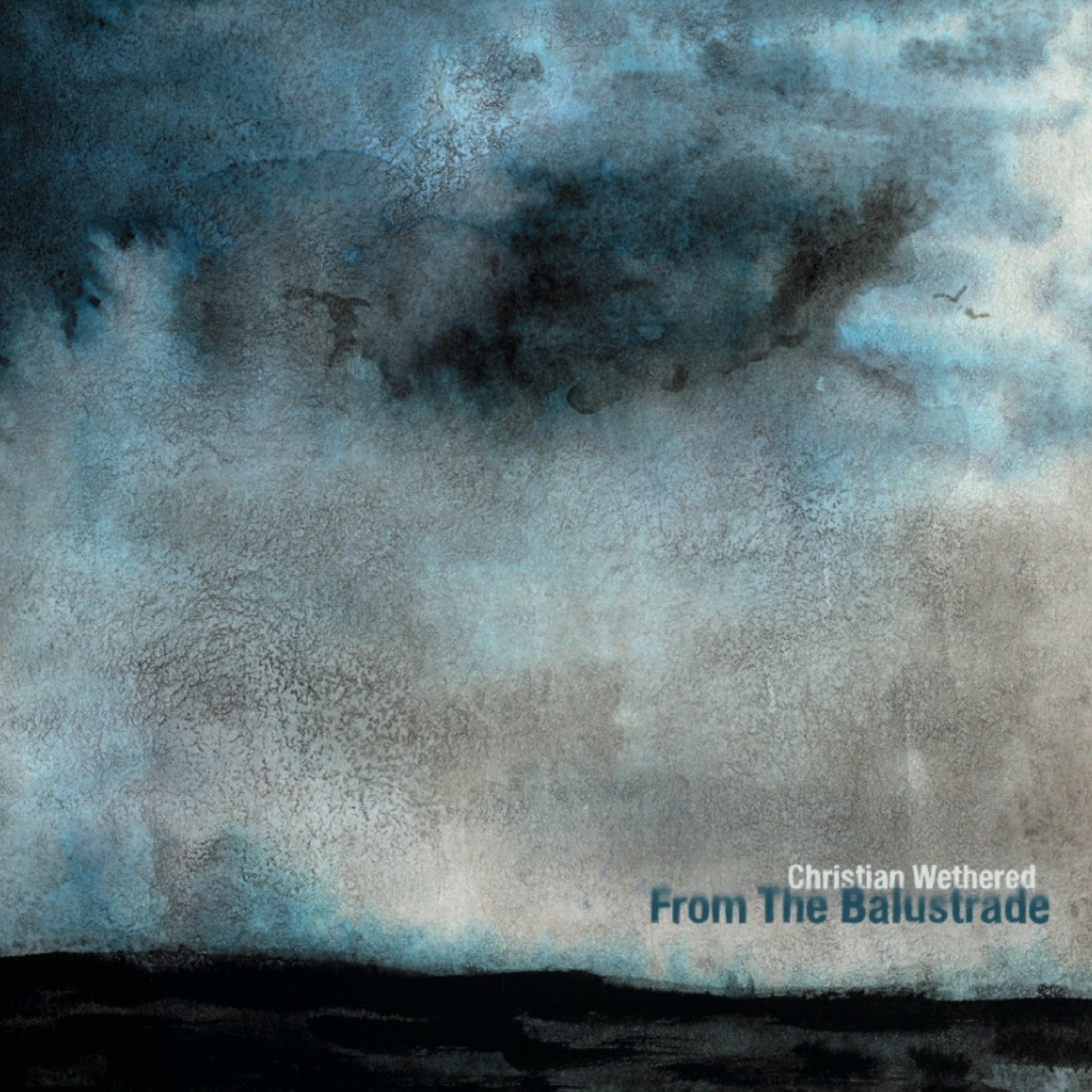 Pochette de : FROM THE BALUSTRADE - CHRISTIAN WETHERED (CD)