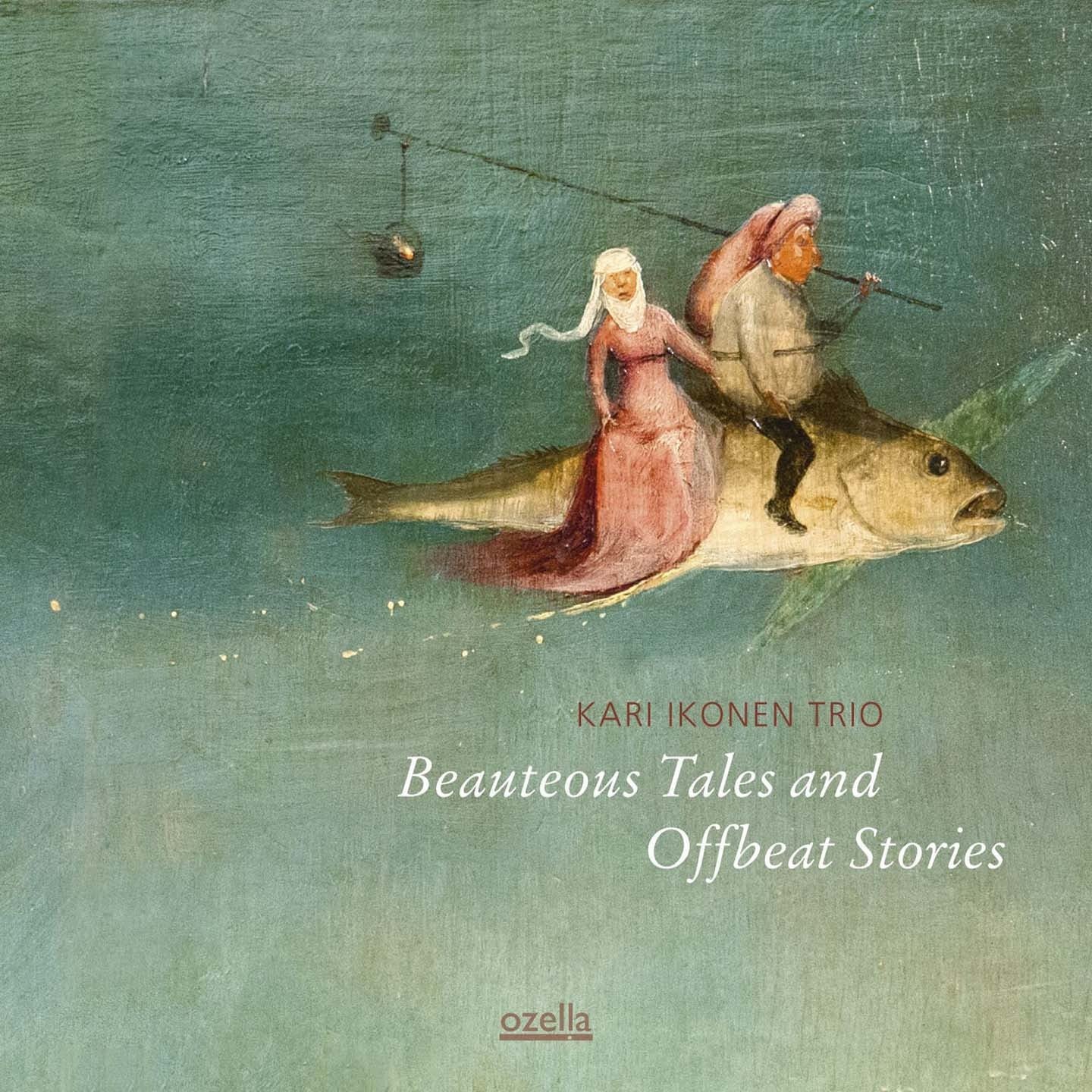 Pochette de : BEAUTEOUS TALES AND OFFBEAT STORIES - KARI IKONEN TRIO (CD)