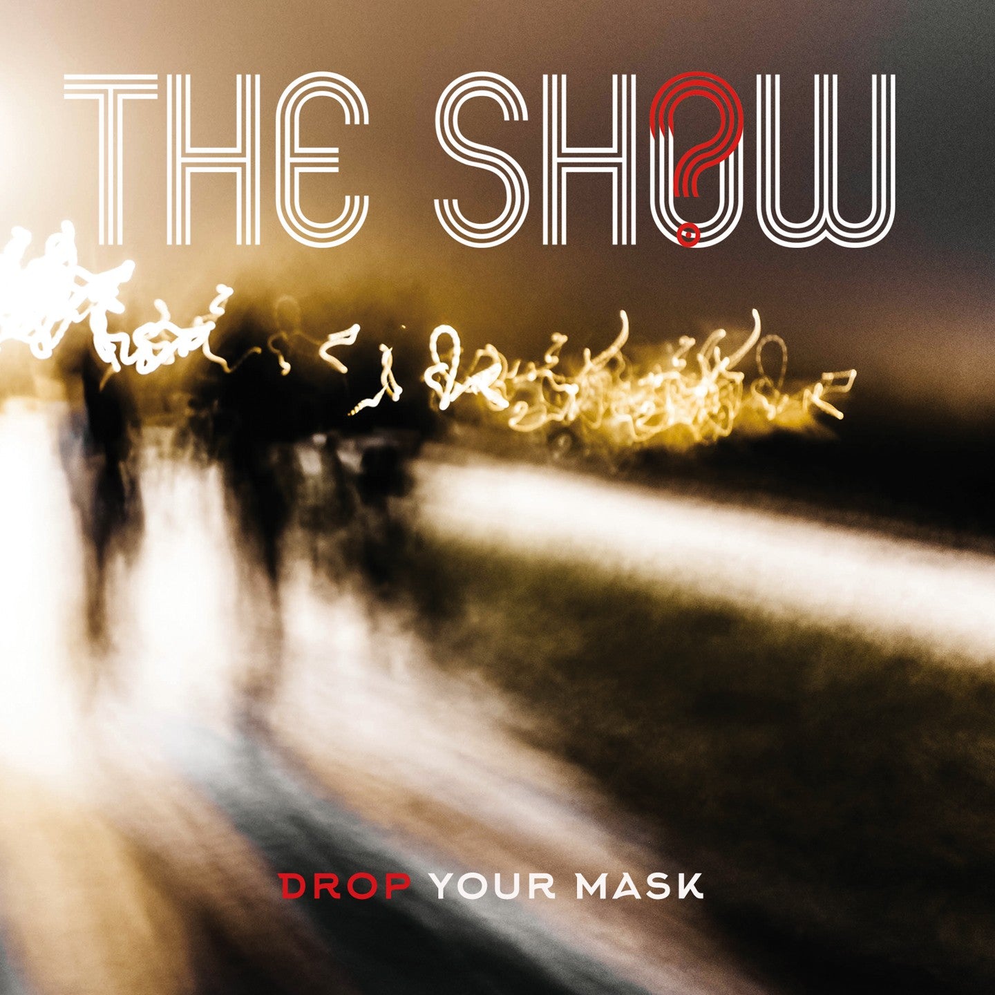 Pochette de : DROP YOUR MASK - SHOW (CD)