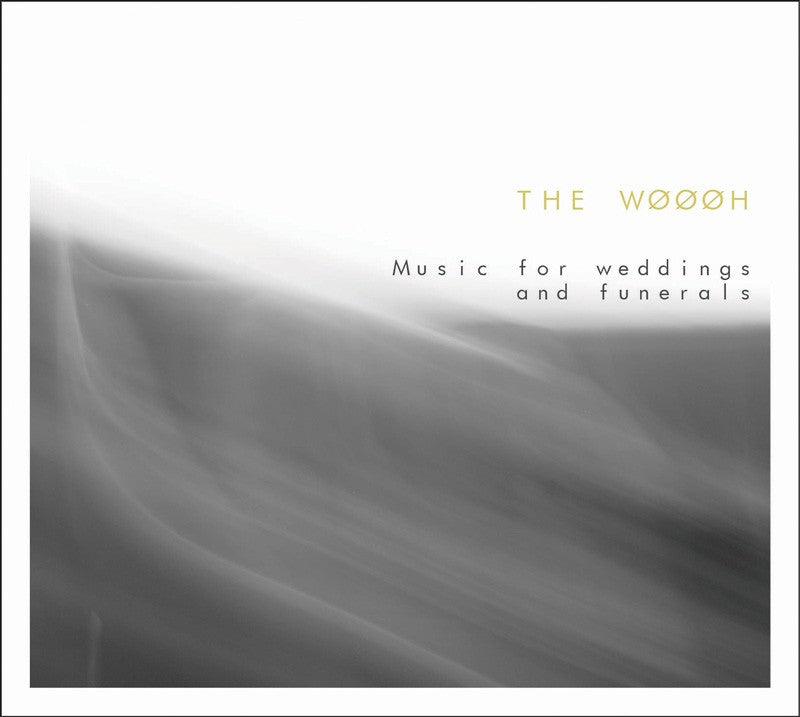 Pochette de : MUSIC FOR WEDDINGS AND FUNERALS - WØØØH (CD)
