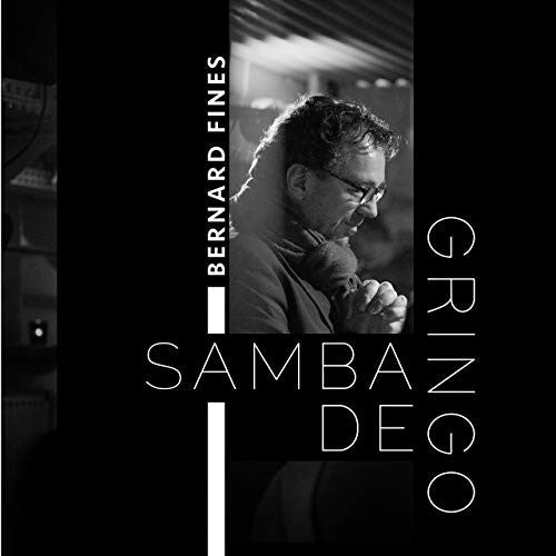 Pochette de : SAMBA DE GRINGO - BERNARD FINES (CD)
