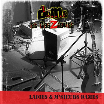 Pochette de : LADIES AND M'SIEURS DAMES - DOME ET CESZIGUES (CD)
