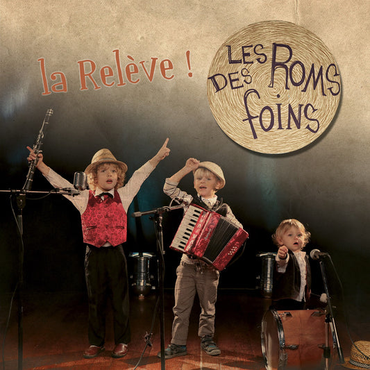 Pochette de : LA RELÈVE ! - ROMS DES FOINS (CD)
