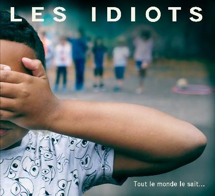 Pochette de : TOUT LE MONDE LE SAIT - IDIOTS (CD)