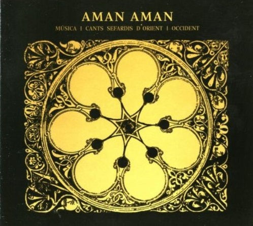 Pochette de : MUSICA I CANTS SEFARDIS D'ORIENT I OCCIDENT - AMAN AMAN (CD)