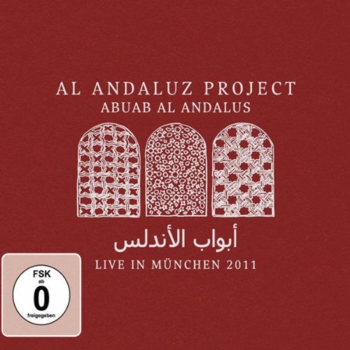 Pochette de : ABUAB AL ANDALUS - LIVE IN MUNCHEN 2011 - AL ANDALUZ PROJECT (CD+DVD)