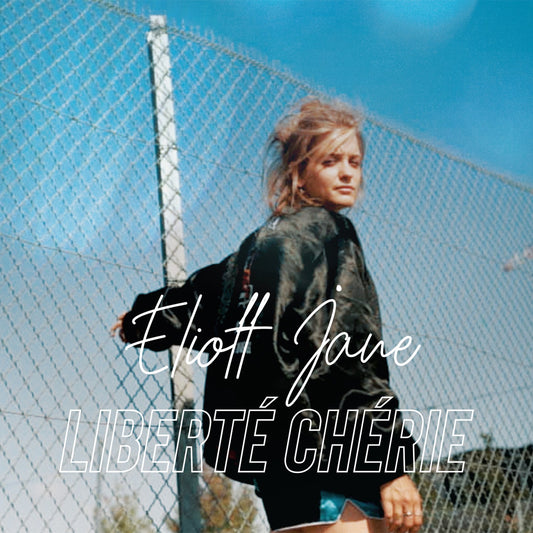Pochette de : LIBERTE CHERIE - ELIOTT JANE (CD)