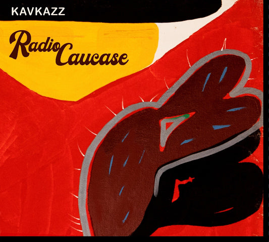 Pochette de : RADIO CAUCASE - KAVKAZZ (CD)