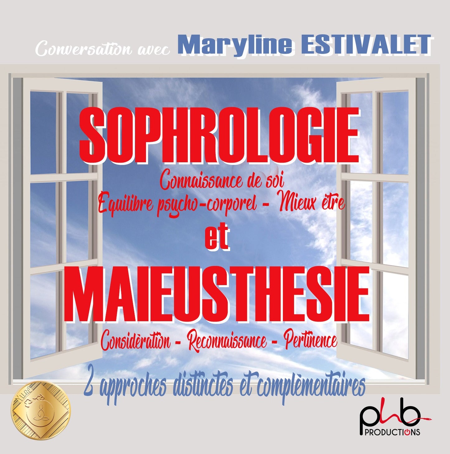 Pochette de : SOPHROLOGIE ET MAIEUSTHESIE - MARYLINE ESTIVALLET (CD)