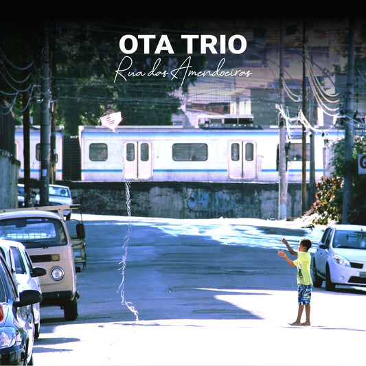 Pochette de : RUA DAS AMENDOEIRAS - OTA TRIO (CD)