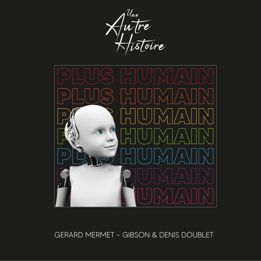 Pochette de : PLUS HUMAIN - AUTRE HISTOIRE (CD)