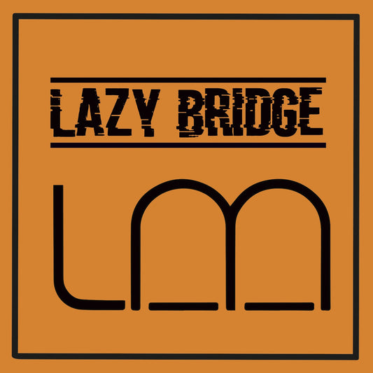 Pochette de : LAZY BRIDGE - LAZY BRIDGE (CD)