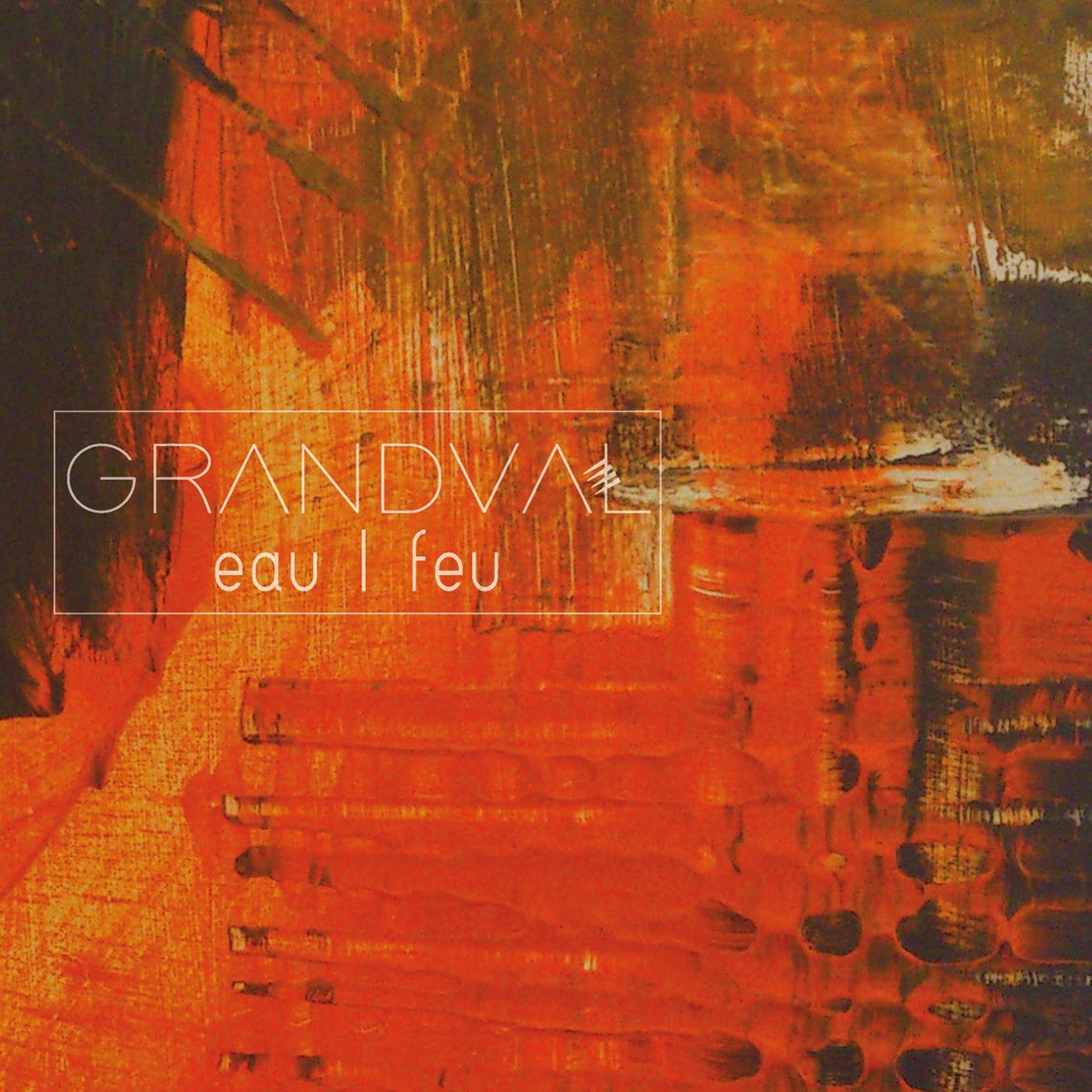 Pochette de : EAU | FEU - GRANDVAL (CD)