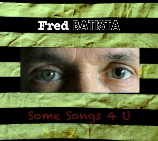 Pochette de : SOME SONGS 4 U - FREDBATISTA (CD)