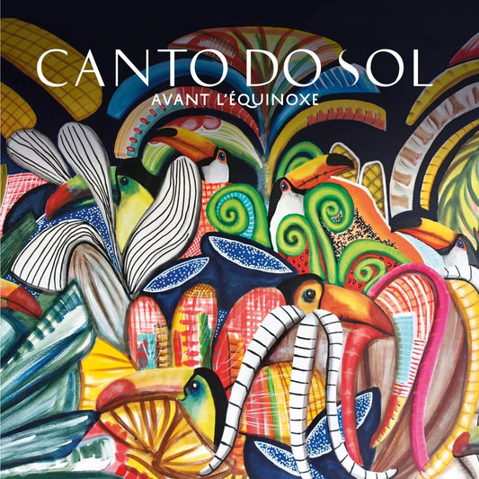 Pochette de : AVANT L'ÉQUINOXE - CANTO DO SOL (CD)