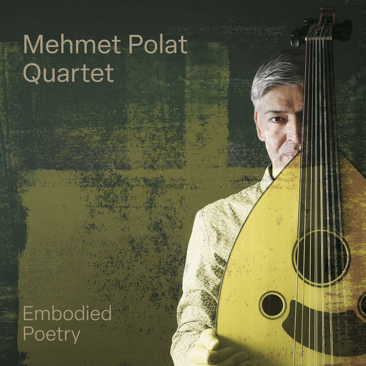 Pochette de : EMBODIED POETRY - MEHMET POLAT QUARTET (CD)