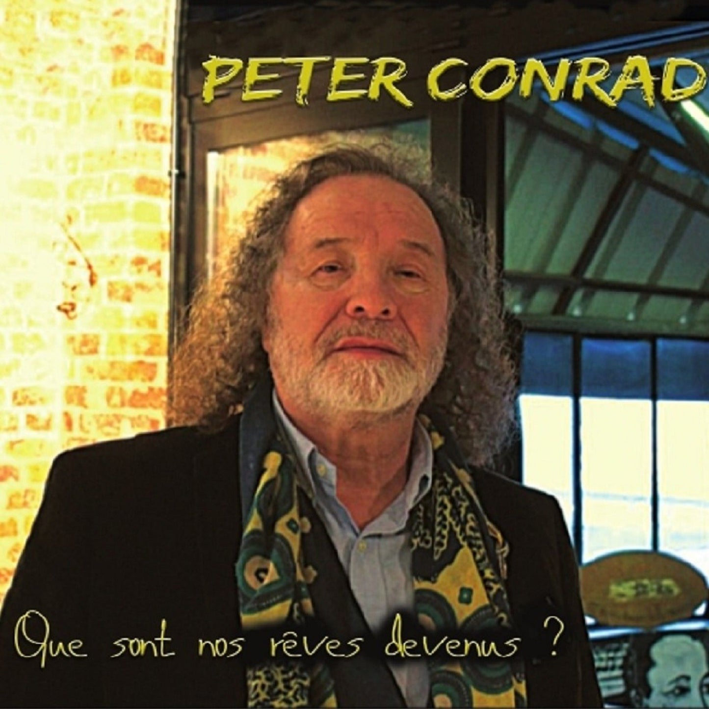 Pochette de : QUE SONT NOS REVES DEVENUS - PETER CONRAD (CD)