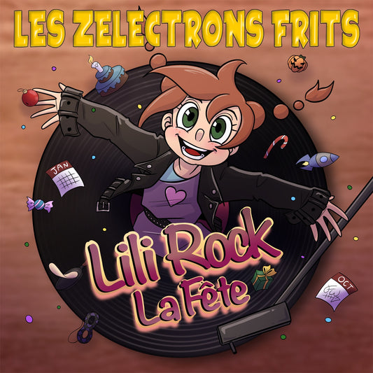 Pochette de : LILI ROCK LA FETE - ZELECTRONS FRITS (CD)