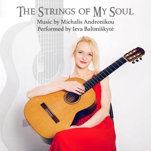 Pochette de : THE STRINGS OF MY SOUL - IEVA BALTMISKYTE (CD)