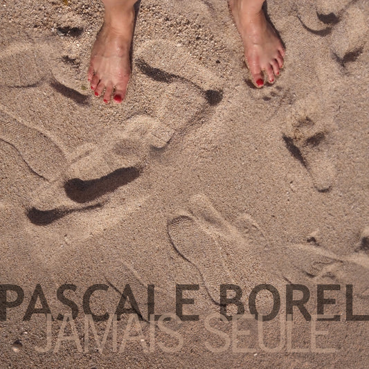Pochette de : JAMAIS SEULE - PASCALE BOREL (CD)