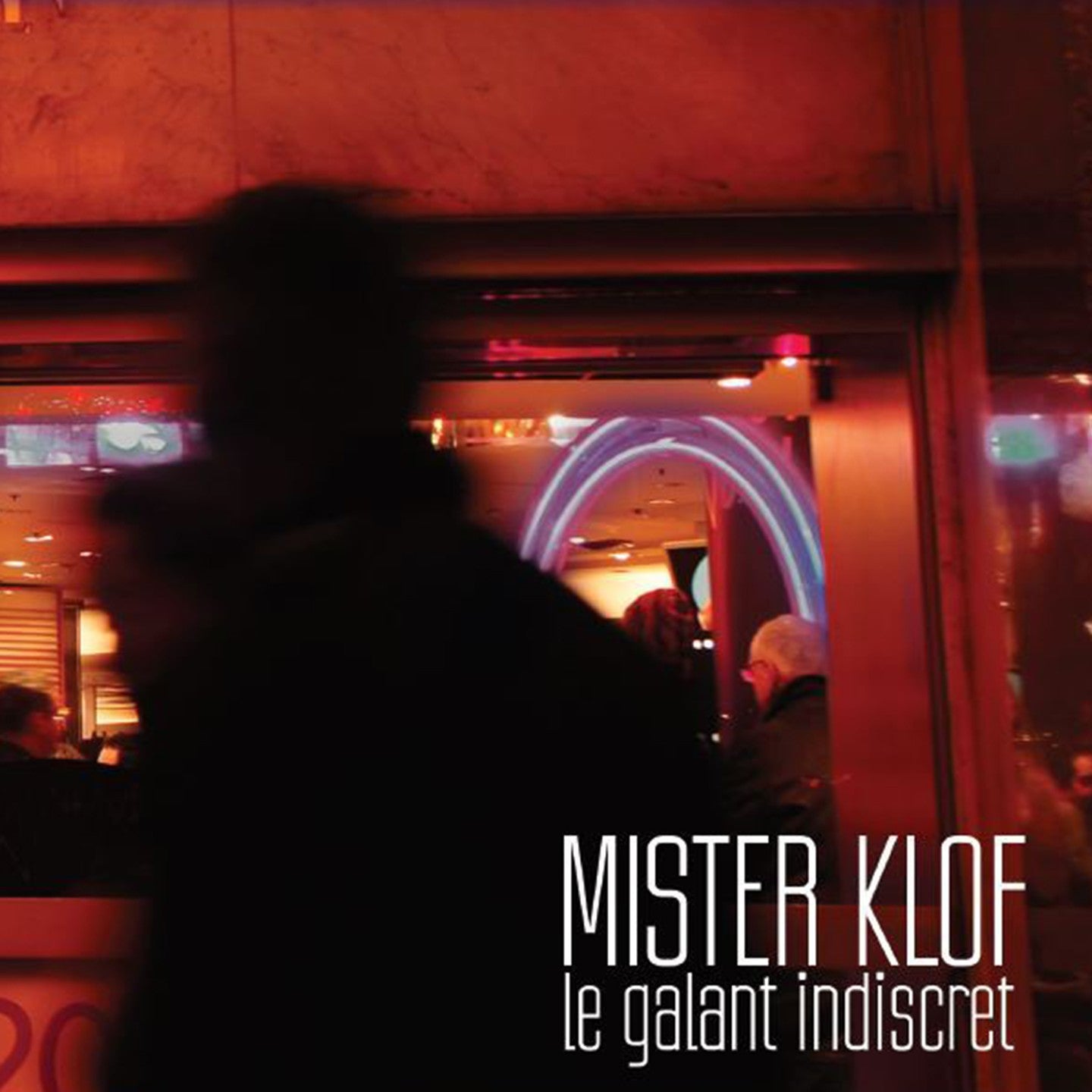 Pochette de : LE GALANT INDISCRET - MR KLOF (CD)