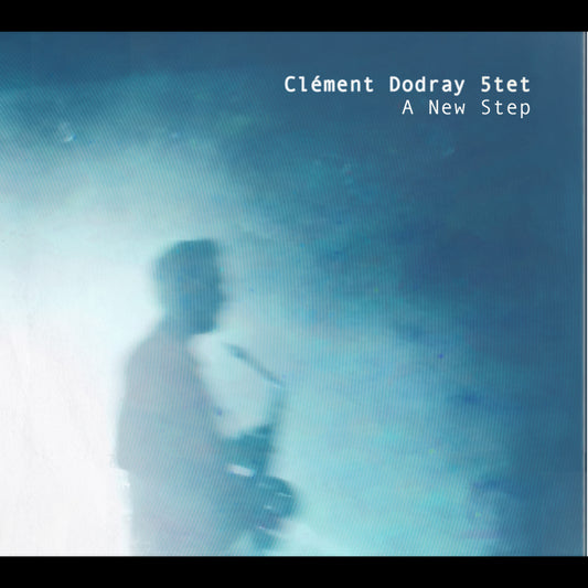 Pochette de : A NEW STEP - CLEMENT DODRAY QUINTET (CD)